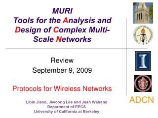 MURI Tools for the A nalysis and D esign of C omplex Multi-Scale N etworks