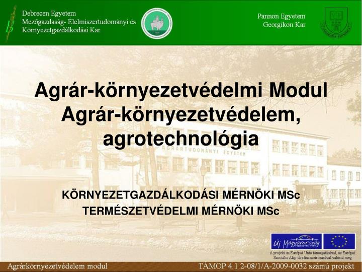 agr r k rnyezetv delmi modul agr r k rnyezetv delem agrotechnol gia