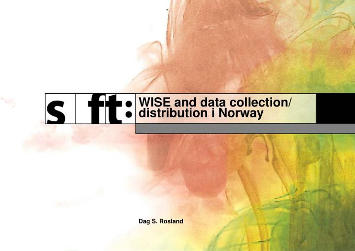 wise and data collection distribution i norway
