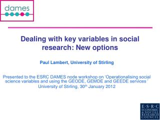 Dealing with key variables in social research: New options