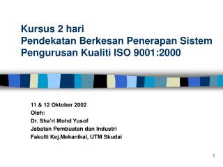 kursus 2 hari pendekatan berkesan penerapan sistem pengurusan kualiti iso 9001 2000