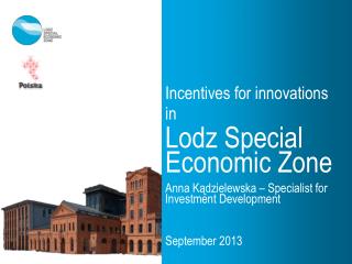 Incentives for innovations in Lodz Special Economic Zone