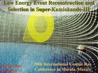 Low Energy Event Reconstruction and Selection in Super-Kamiokande-III
