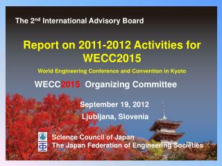 Report on 2011-2012 Activities for WECC2015 World Engineering Conference and Convention in Kyoto
