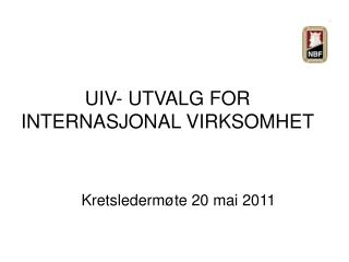 uiv utvalg for internasjonal virksomhet