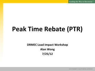Peak Time Rebate (PTR)
