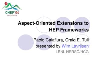 Aspect-Oriented Extensions to HEP Frameworks