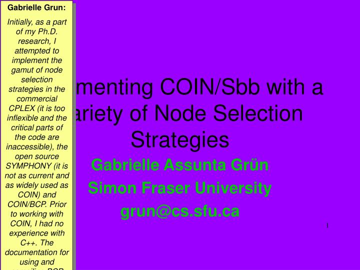 augmenting coin sbb with a variety of node selection strategies