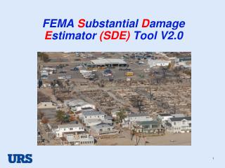 FEMA S ubstantial D amage E stimator (SDE) Tool V2.0