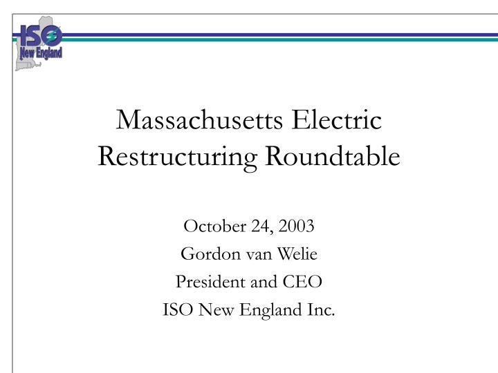 massachusetts electric restructuring roundtable