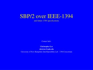 SBP/2 over IEEE-1394 and future 1394 specifications