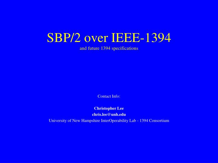 sbp 2 over ieee 1394 and future 1394 specifications