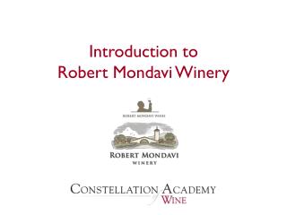 Introduction to Robert Mondavi Winery