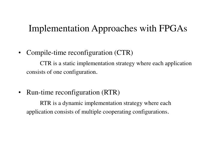 implementation approaches with fpgas