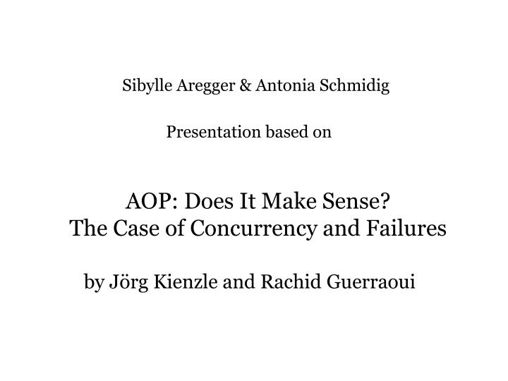 aop does it make sense the case of concurrency and failures