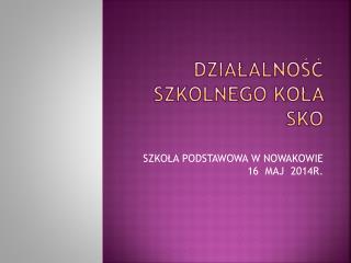 dzia alno szkolnego ko a sko