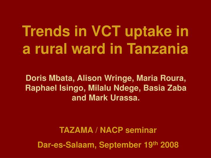 trends in vct uptake in a rural ward in tanzania