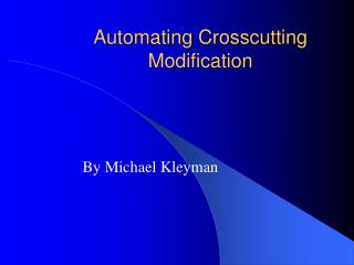 Automating Crosscutting Modification