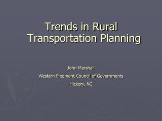 Trends in Rural Transportation Planning