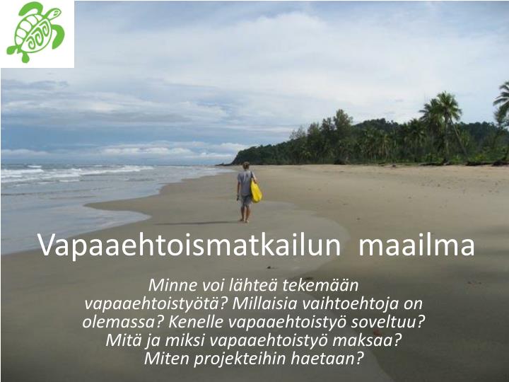 vapaaehtoismatkailun maailma