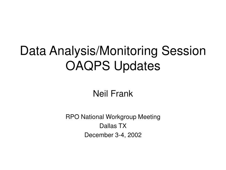 data analysis monitoring session oaqps updates