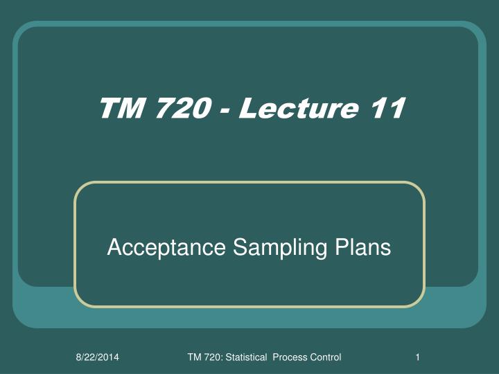 tm 720 lecture 11