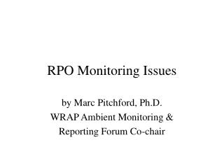 RPO Monitoring Issues