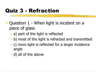 Quiz 3 - Refraction
