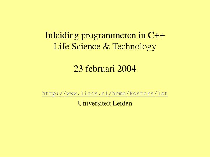 inleiding programmeren in c life science technology 23 februari 2004