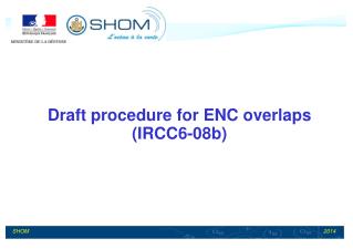 Draft procedure for ENC overlaps (IRCC6-08b)