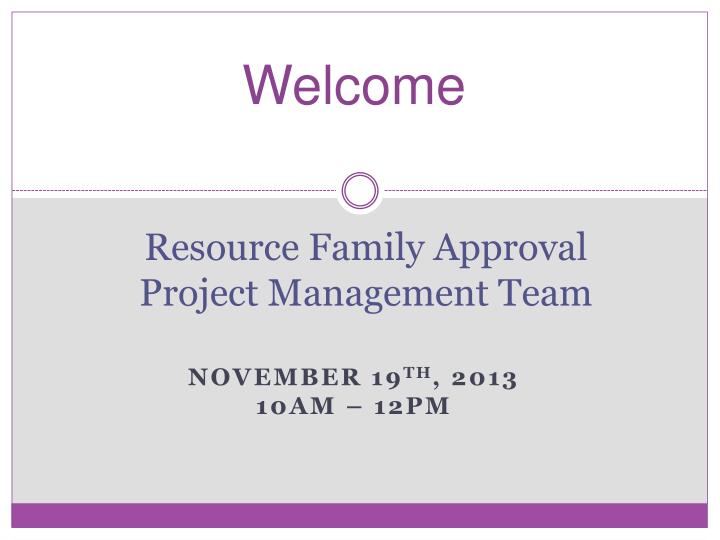 resource family approval project management team