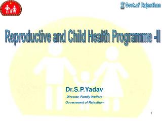 Reproductive and Child Health Programme -II