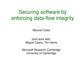 Securing software by enforcing data-flow integrity