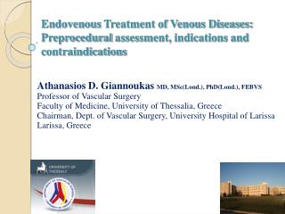 Athanasios D. Giannoukas MD, MSc(Lond.), PhD(Lond.), FEBVS Professor of Vascular Surgery