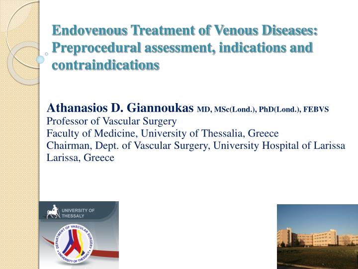 endovenous treatment of venous diseases preprocedural assessment indications and contraindications