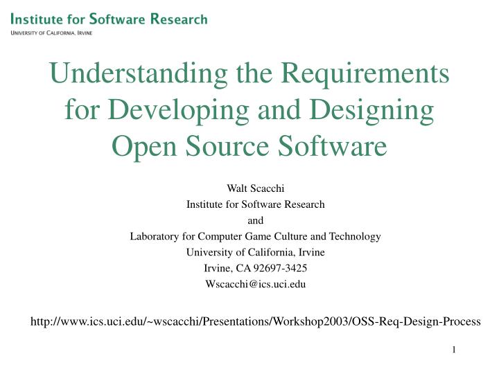 understanding the requirements for developing and designing open source software