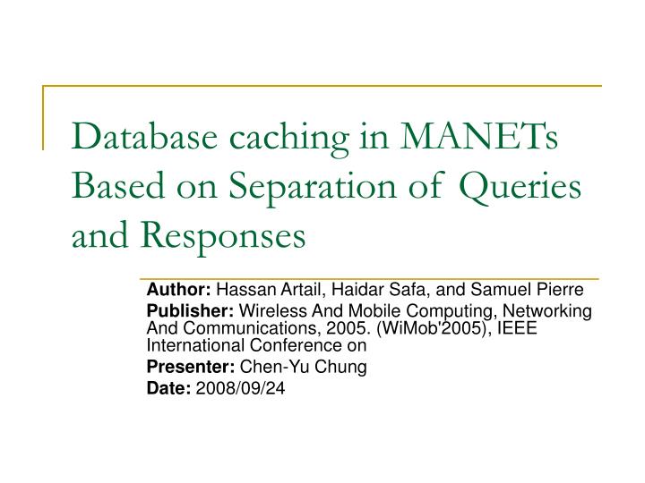database caching in manets based on separation of queries and responses