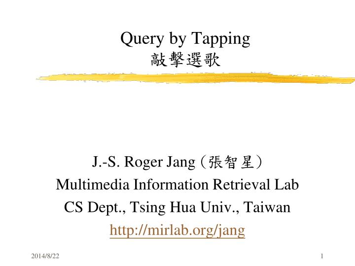 query by tapping