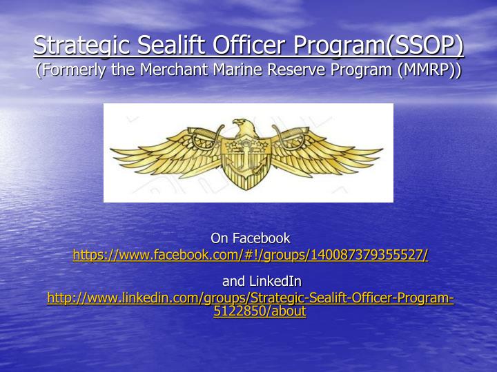 strategic sealift officer program ssop f ormerly the merchant marine reserve program mmrp