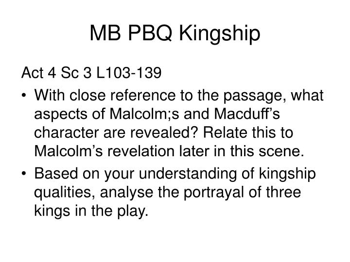 mb pbq kingship