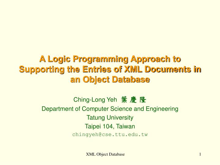 a logic programming approach to supporting the entries of xml documents in an object database