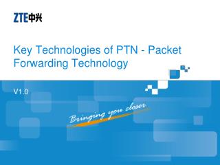 Key Technologies of PTN - Packet Forwarding Technology
