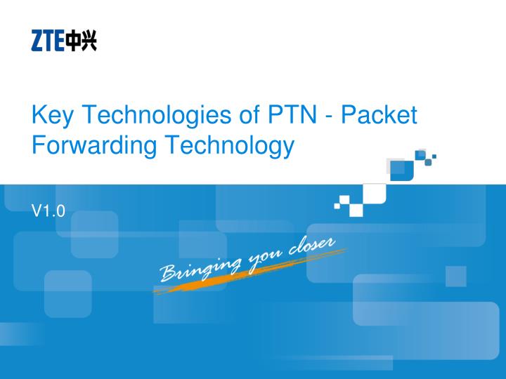 key technologies of ptn packet forwarding technology