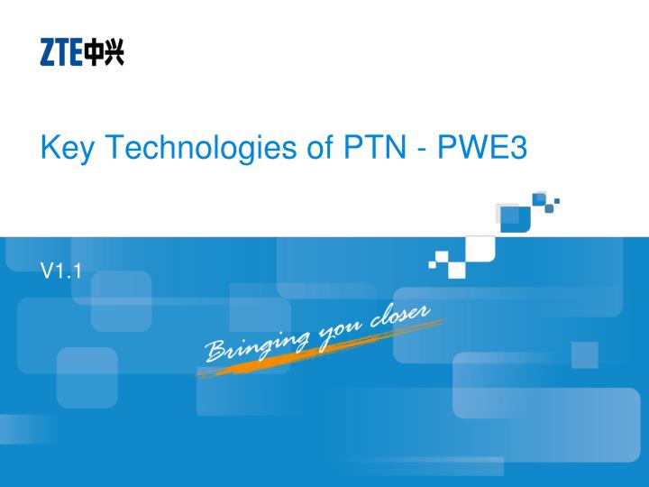 key technologies of ptn pwe3