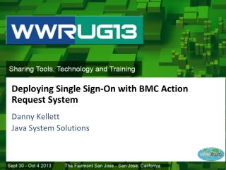 Deploying Single Sign-On with BMC Action Request System