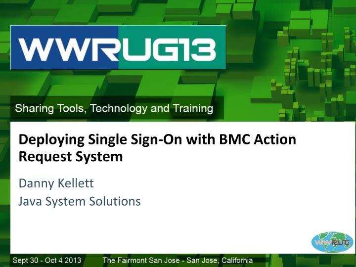 deploying single sign on with bmc action request system