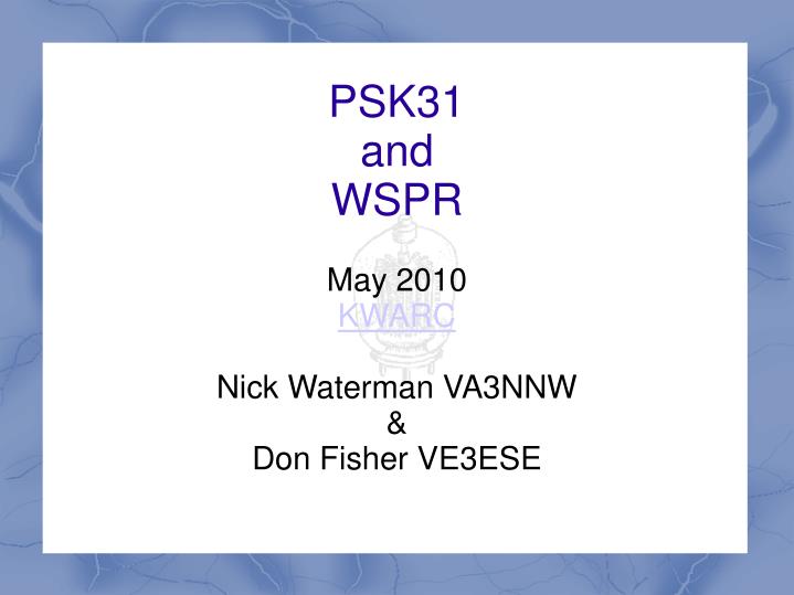 may 2010 kwarc nick waterman va3nnw don fisher ve3ese