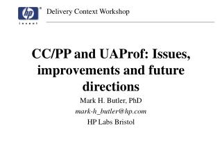 CC/PP and UAProf: Issues, improvements and future directions