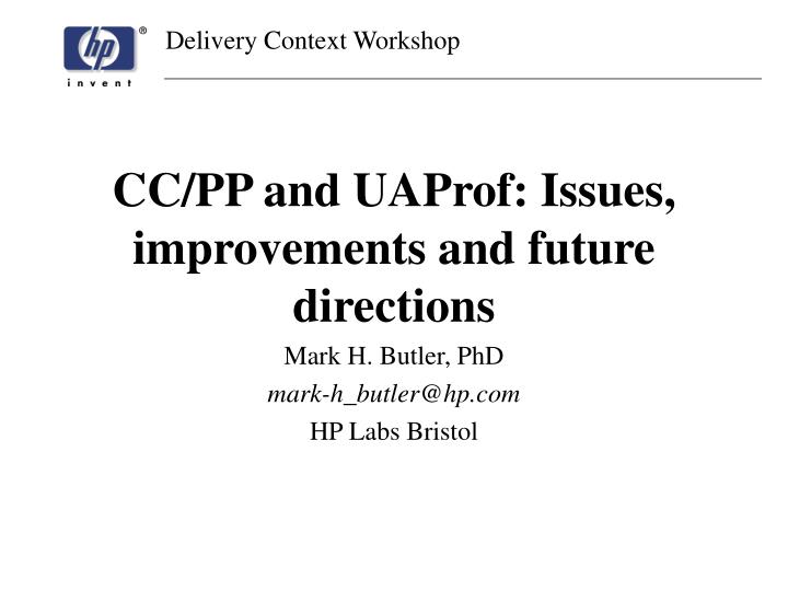 cc pp and uaprof issues improvements and future directions