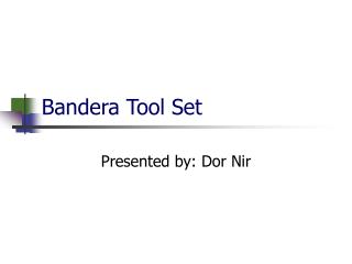 Bandera Tool Set